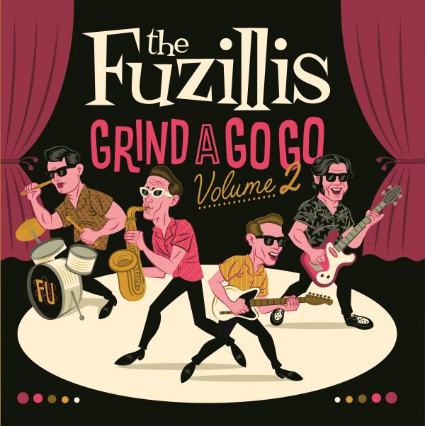 Fuzillis ,The - Grind A Gogo Vol 2 ( Ltd Lp )